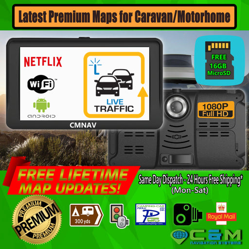 7" CMNAV 360 Traffic Camper - LIVE TRAFFIC- Built-in FullHD Dashcam, (768mb RAM), Android, Wi-Fi, NETFLIX, Latest 2020 EU+UK Maps and Premium POIs - C & M Navigation Systems 